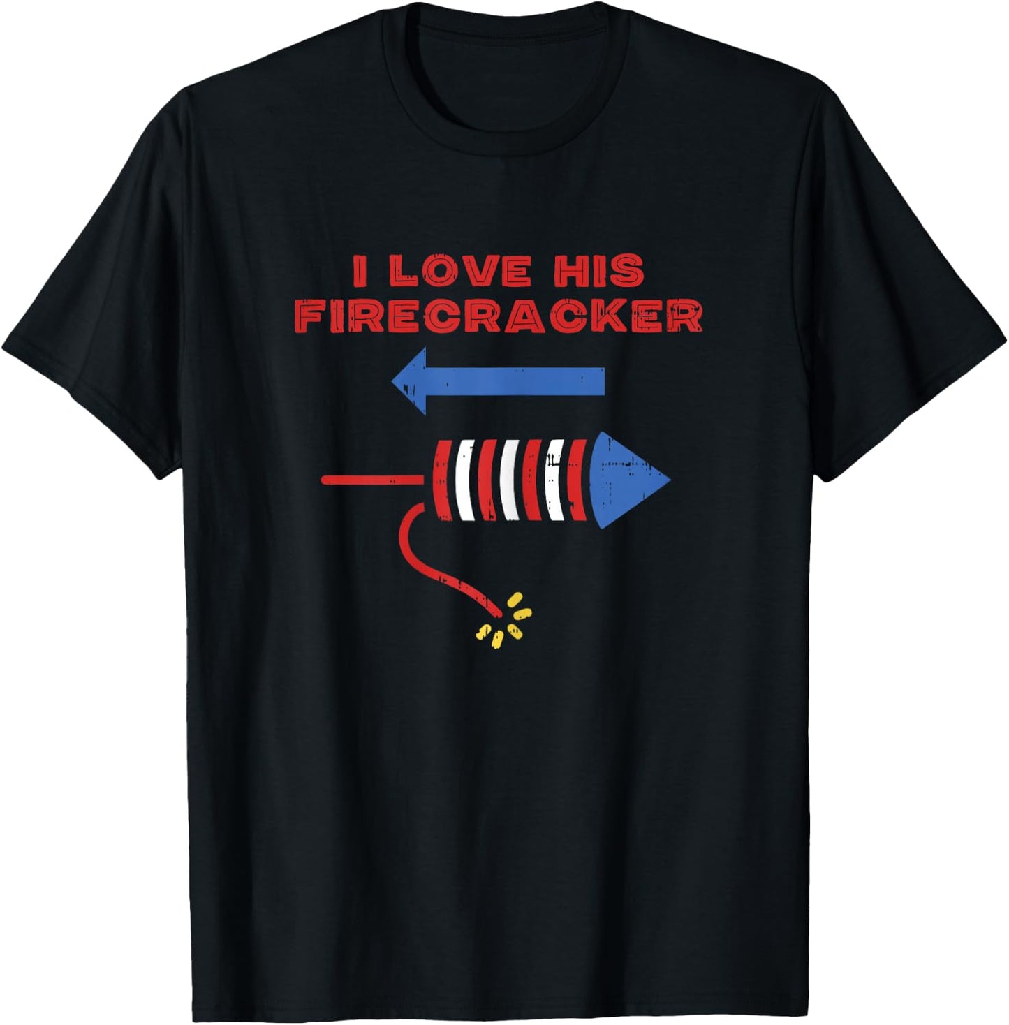 Love His Firecracker Matching Couple 4th of July Girlfriend T-Shirt - T-Shirt | Black