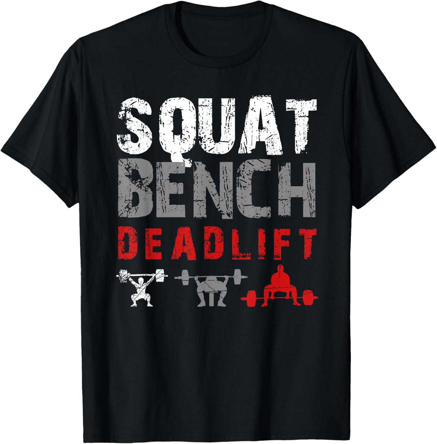Powerlifting Motivation - Squat. Bench. Deadlift T-Shirt - T-Shirt | Black