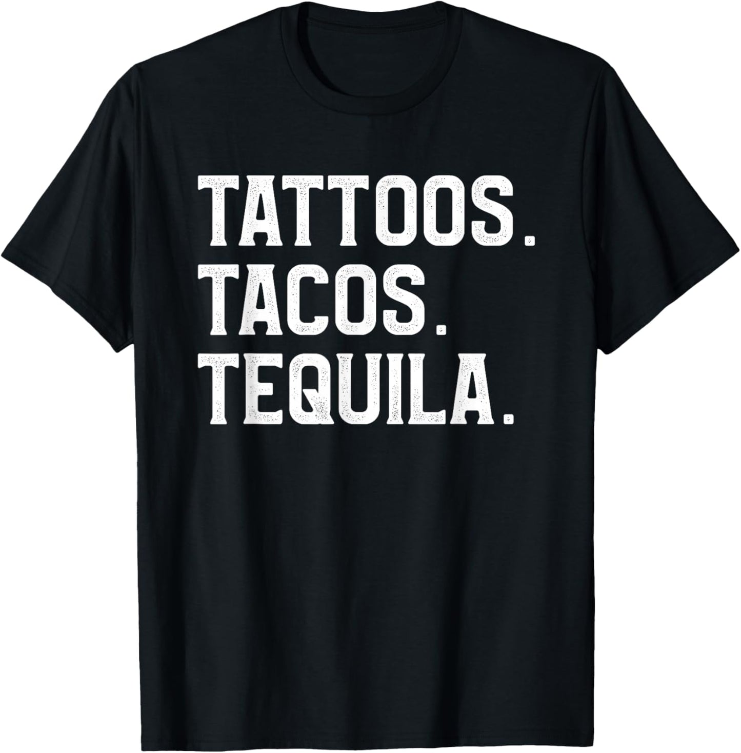 Tattoos Tacos & Tequila Tattoo Lover T-Shirt - T-Shirt | Black