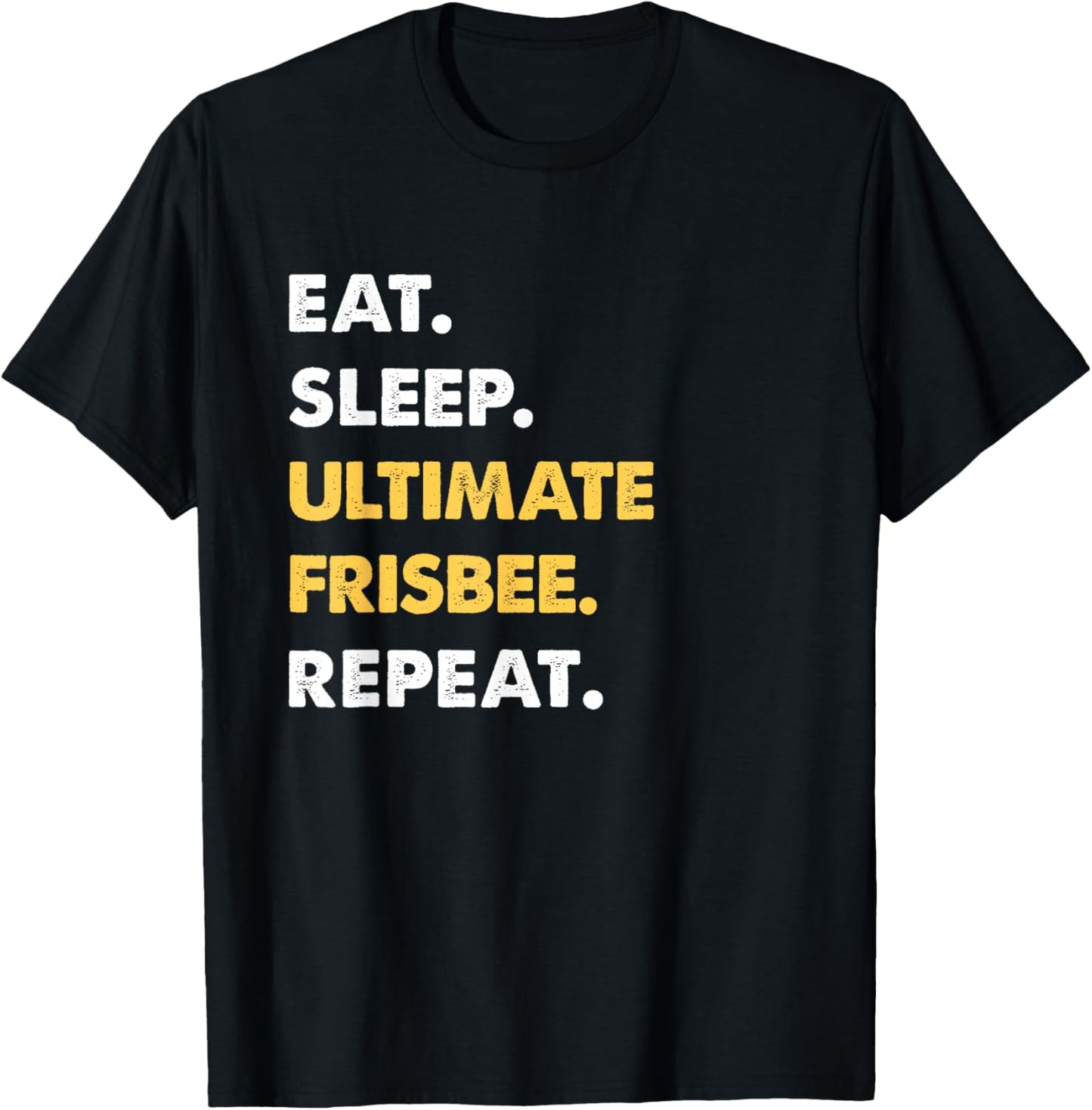 Funny Frisbee Apparel Eat Sleep Ultimate-Frisbee Repeat T-Shirt - T-Shirt | Black