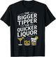 The Bigger the Tipper the Quicker the Liquor Funny Bartender T-Shirt - T-Shirt | Black