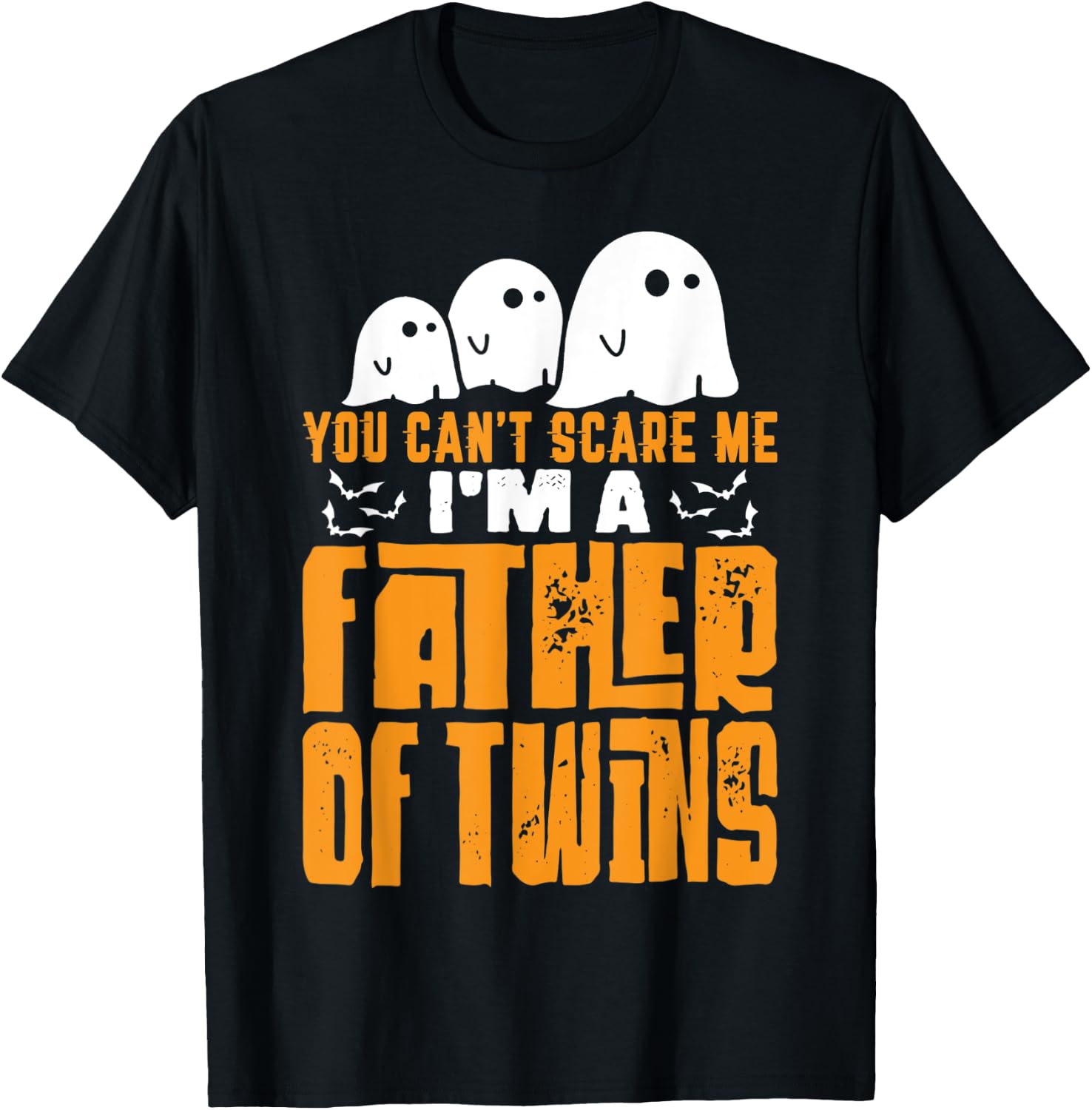 Halloween Dad Gift You Can't Scare A Father of Twins T-Shirt - T-Shirt | Black