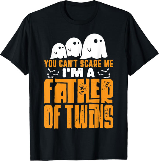 Halloween Dad Gift You Can't Scare A Father of Twins T-Shirt - T-Shirt | Black