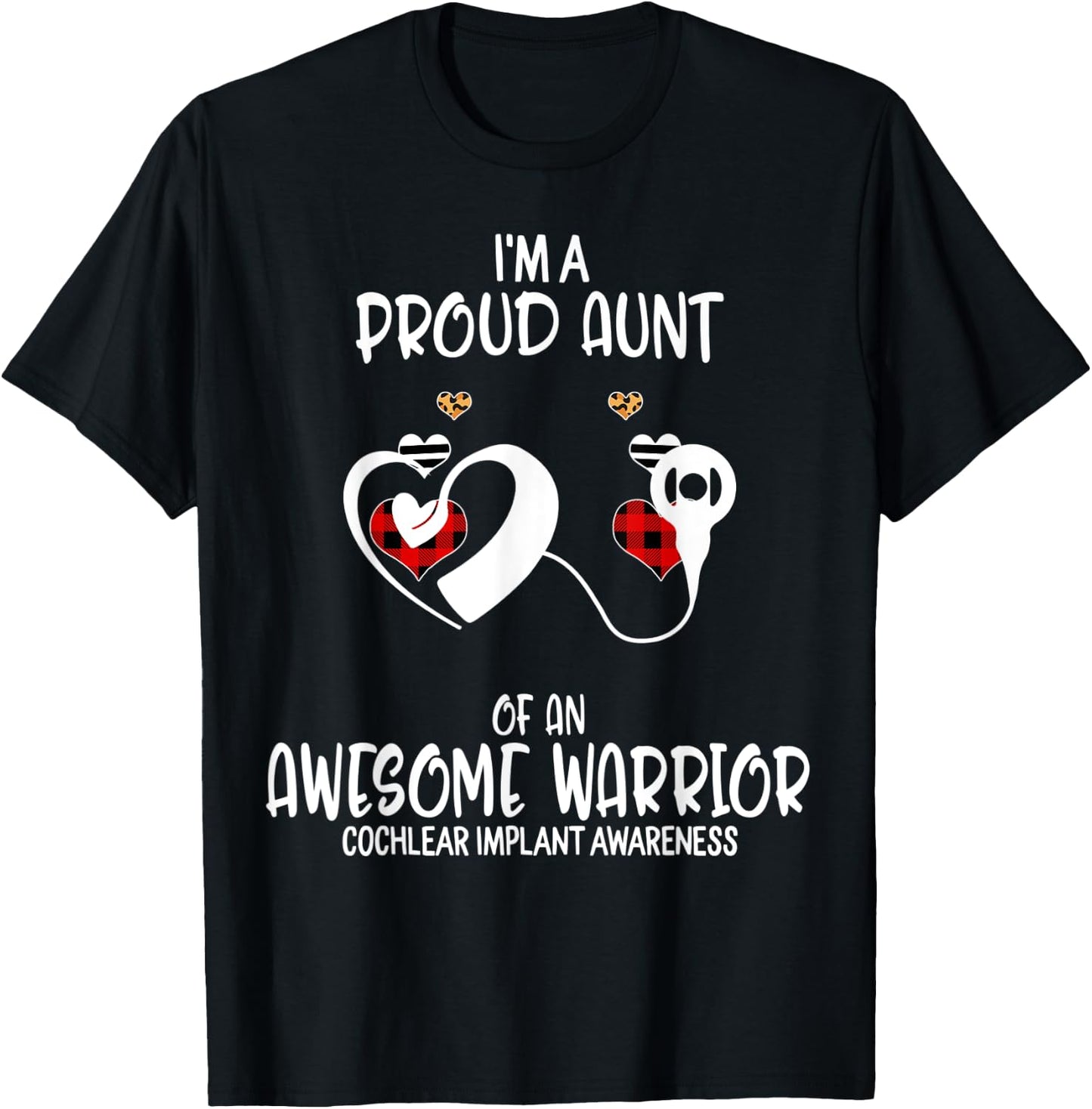 Cochlear Implant Awareness I'm Proud Aunt of Awesome Warrio T-Shirt - T-Shirt | Black