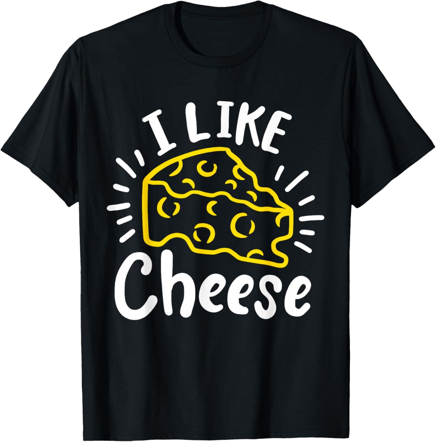 Cheese I Like Cheese T-Shirt - T-Shirt | Black