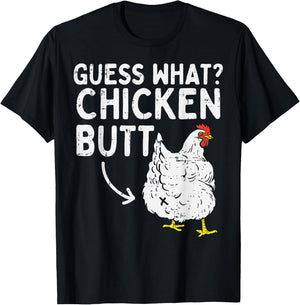 Guess What Chicken Butt Funny Farming Animal Farmer Gift T-Shirt - T-Shirt | Black