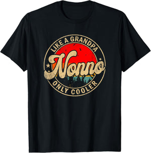 Nonno Like A Grandpa Only Cooler Funny Papa Grandpa T-Shirt - T-Shirt | Black