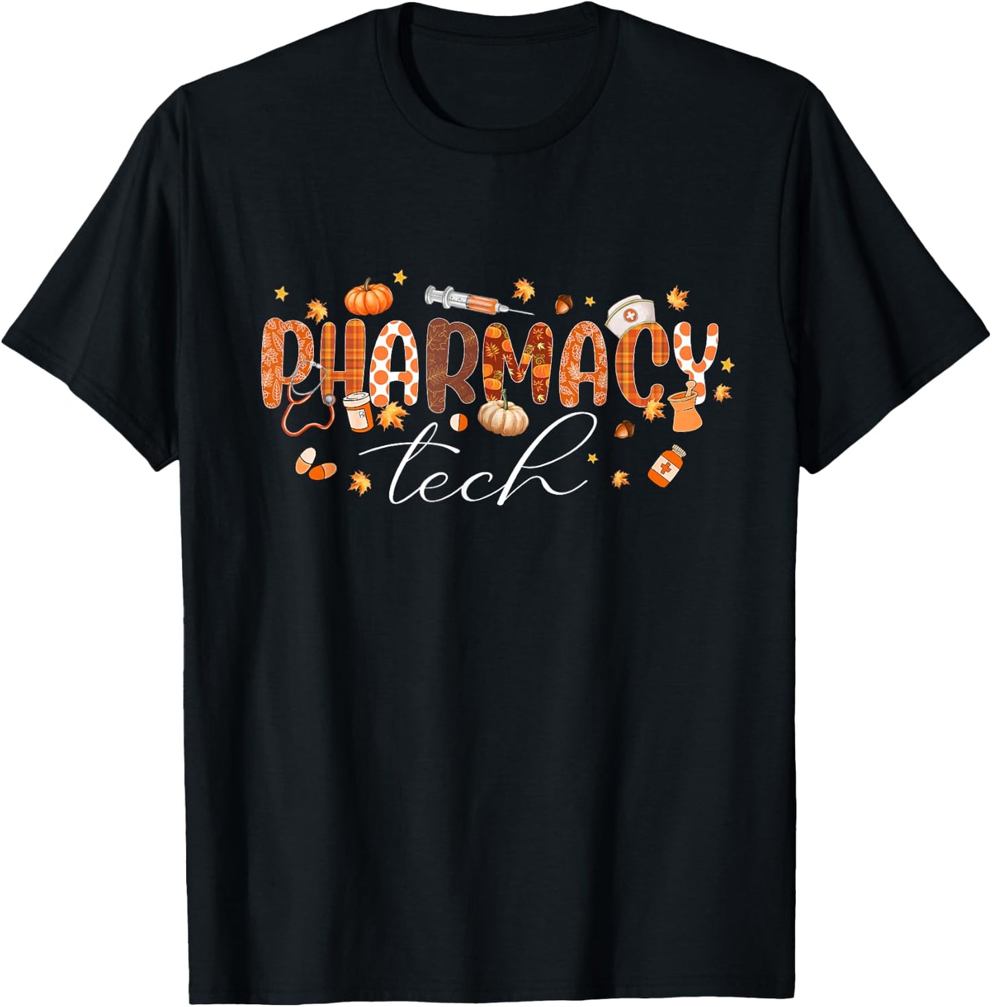 Pharmacy Technician Fall Theme Shirts Thanksgiving Autumn T-Shirt - T-Shirt | Black