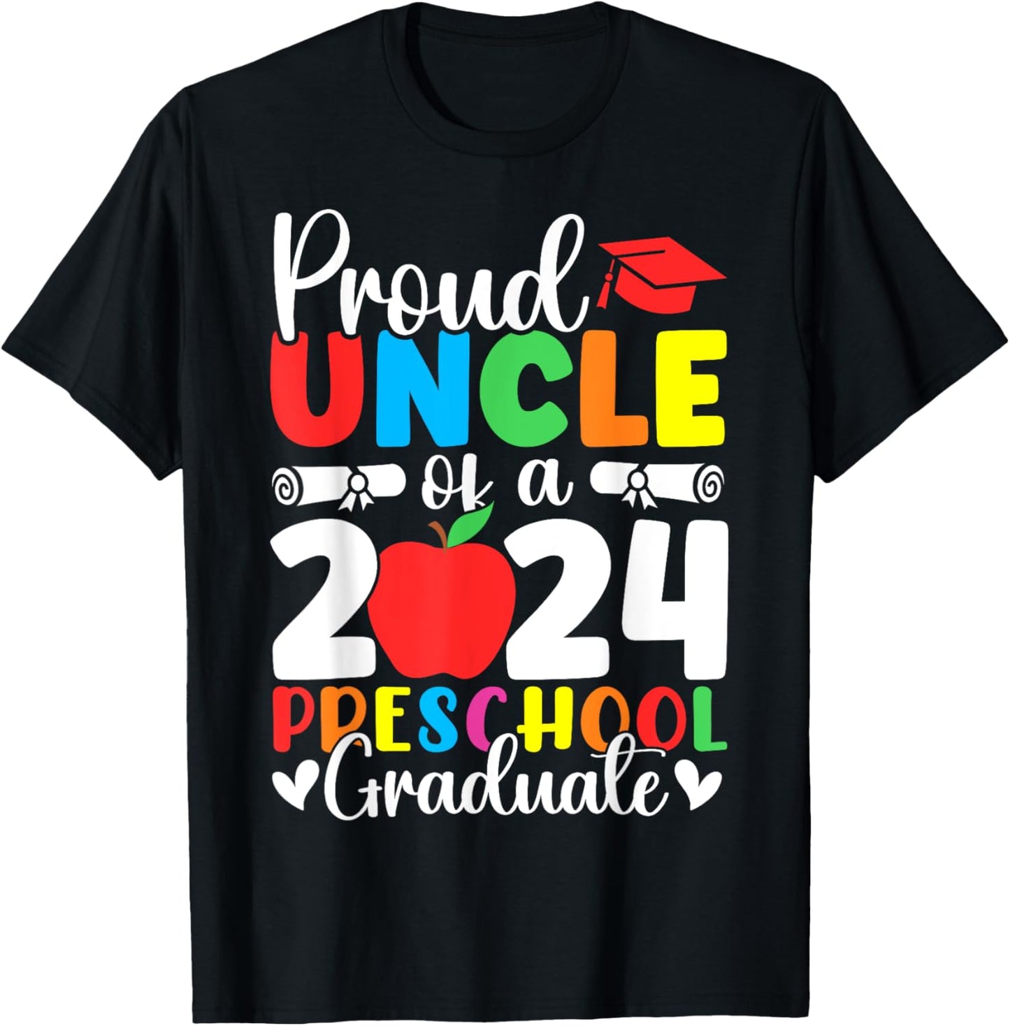 Proud Uncle of Class of 2024 Preschool Graduate Graduation T-Shirt - T-Shirt | Black