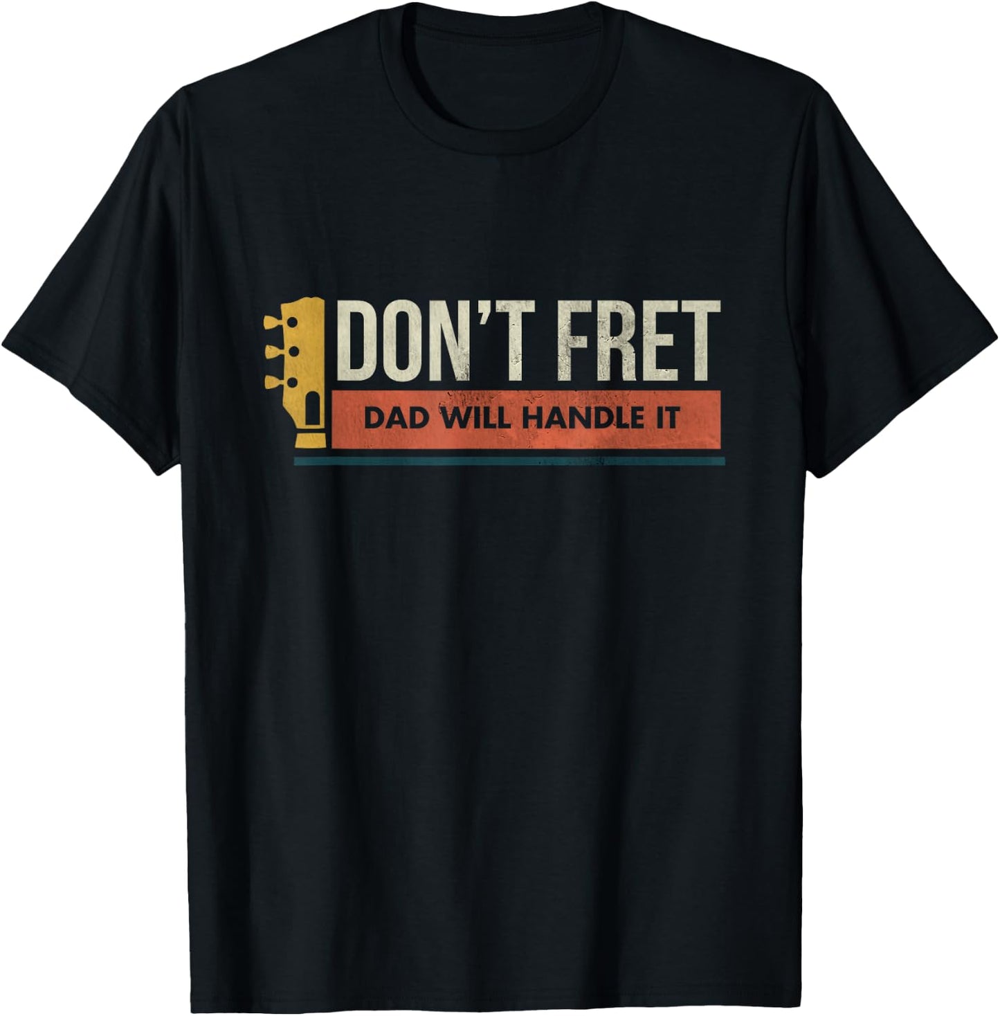 Vintage Guitar Birthday Gift - Don't Fret - Bad Dad Joke T-Shirt - T-Shirt | Black