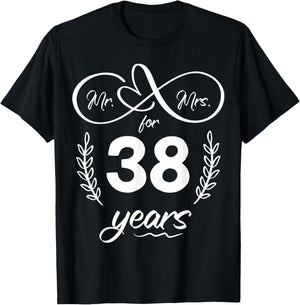 Mr. and Mrs. For 38 Years 38th Anniversary Wife and Husband T-Shirt - T-Shirt | Black