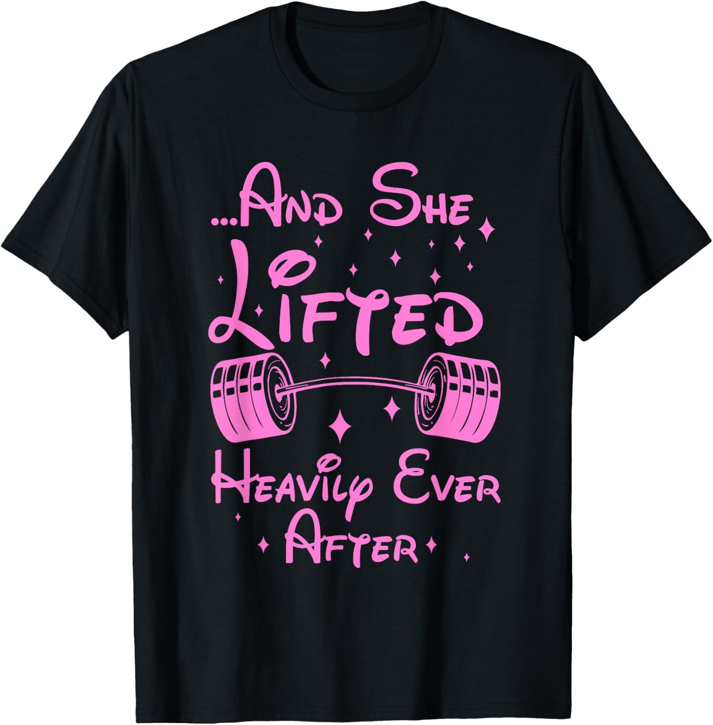 She Lifted Heavily Ever After Funny Fitness Princess Workout T-Shirt - T-Shirt | Black