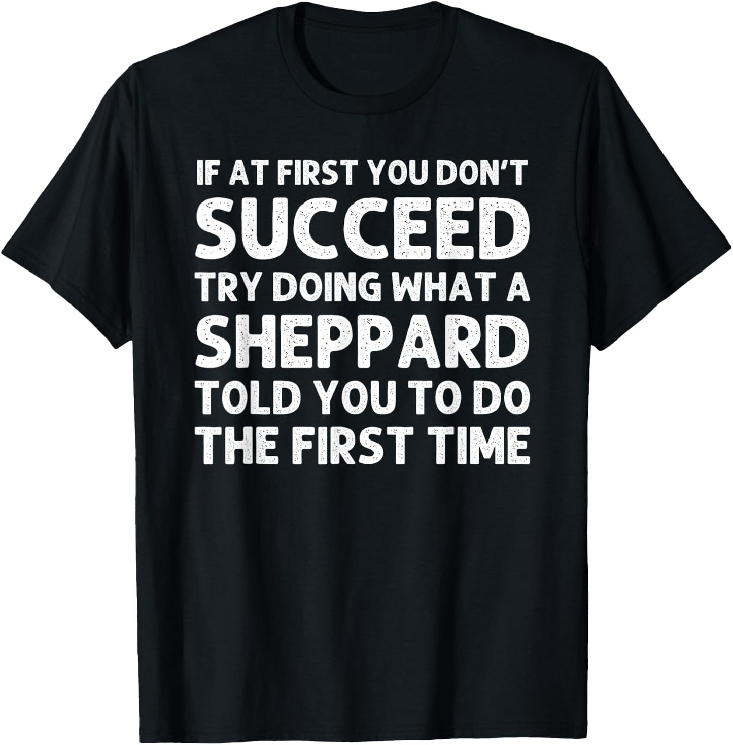 SHEPPARD Funny Surname Family Tree Birthday Reunion Idea T-Shirt - T-Shirt | Black