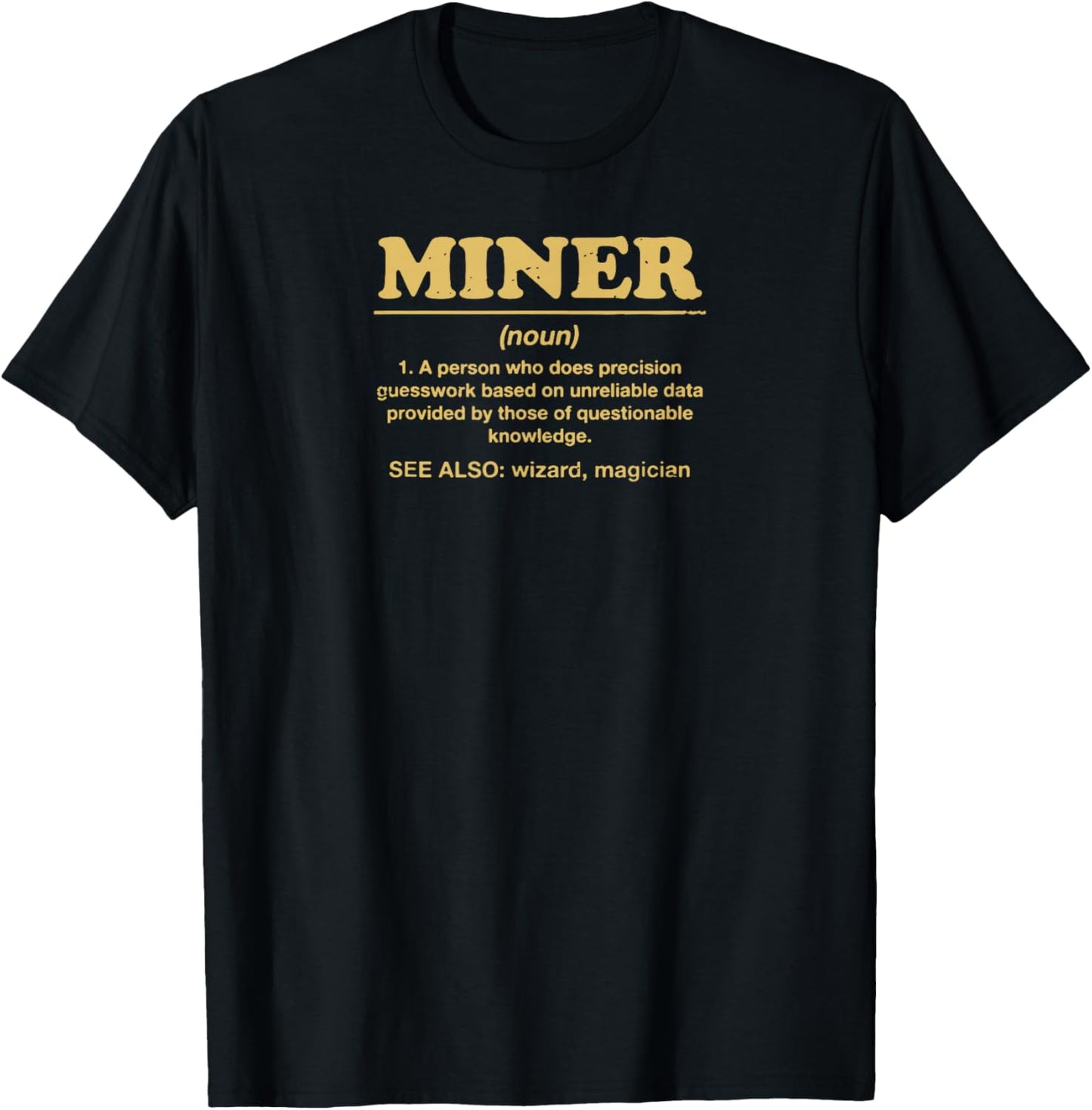 I Love Miners Funny Miner Mining Gamer T-Shirt - T-Shirt | Black