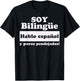 Soy Bilingue Hablo espanol y puras pendejadas Funny Mexicans T-Shirt - T-Shirt | Black