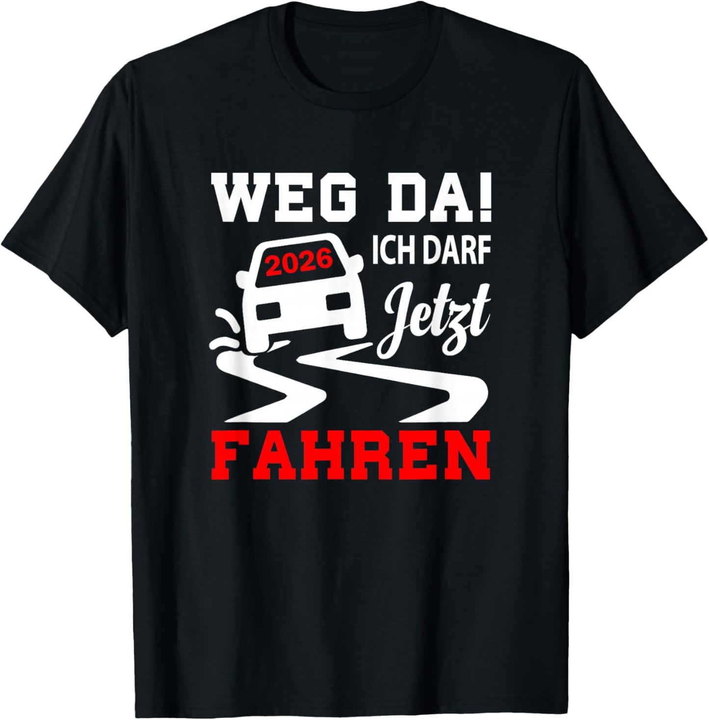 Führerschein bestanden 2026 Führerscheinprüfung Fahrprüfung T-Shirt - T-Shirt | Black