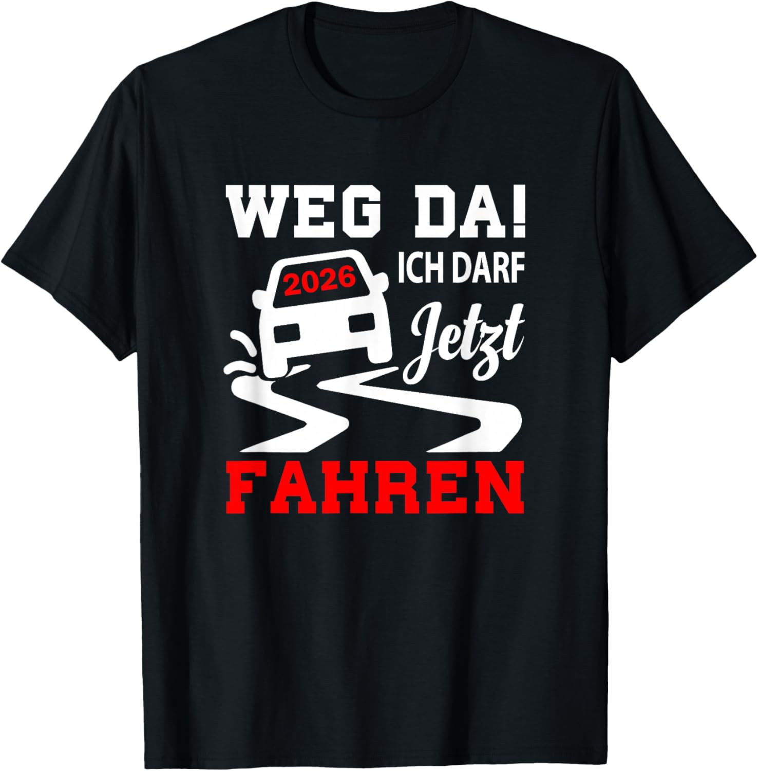 Führerschein bestanden 2026 Führerscheinprüfung Fahrprüfung T-Shirt - T-Shirt | Black