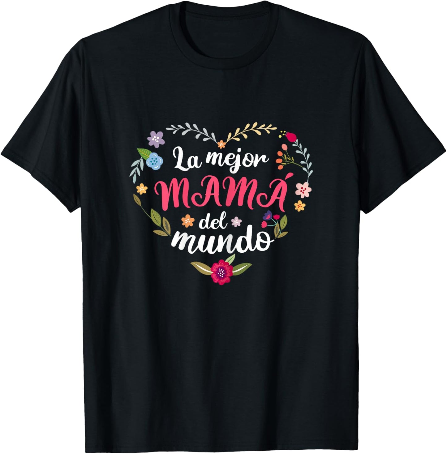 La mejor mama del mundo 2023 mother's day gift T-Shirt - T-Shirt | Black