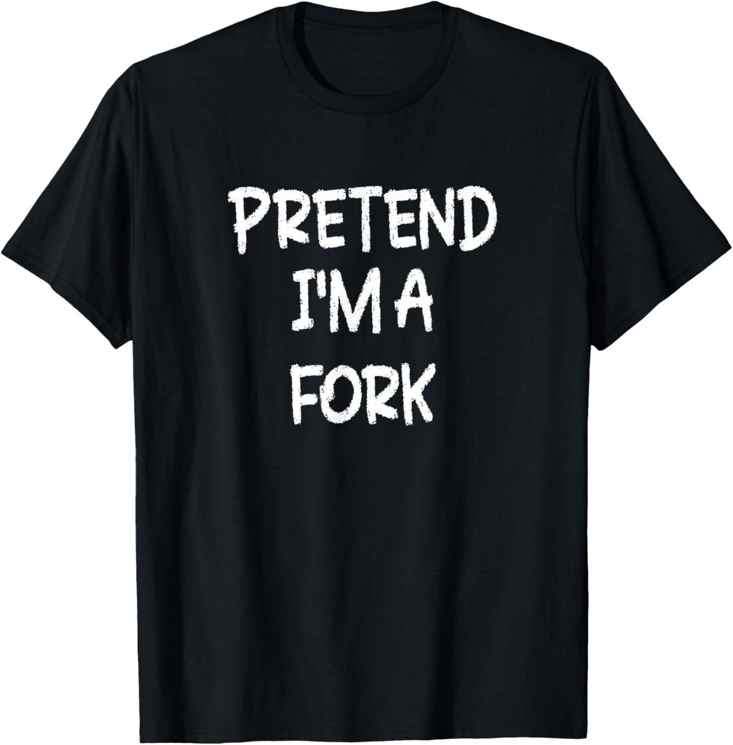 Pretend I'm a Fork Lazy Last Minute Halloween Costume T-Shirt - T-Shirt | Black