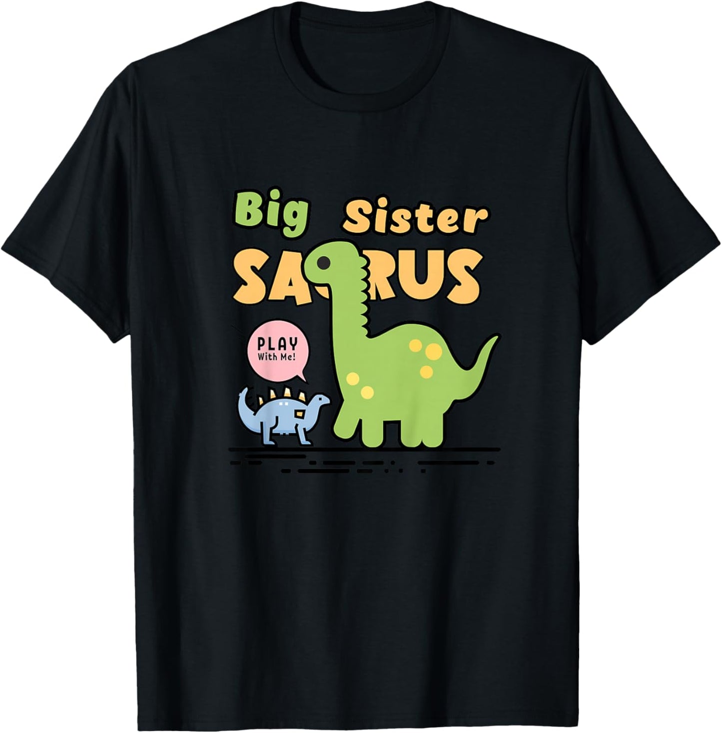 Big Sister Saurus for sisters, daughters, siblings T-Shirt - T-Shirt | Black