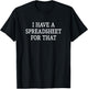 I Have A Spreadsheet For That - Vintage Style T-Shirt - T-Shirt | Black