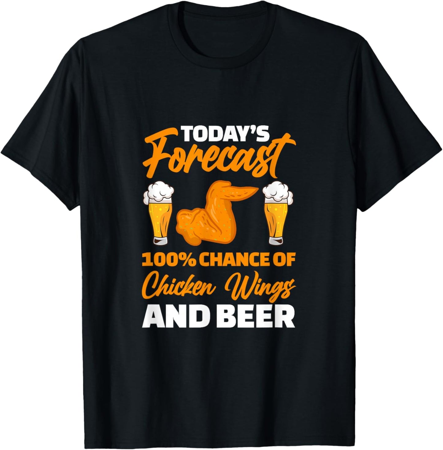 Today's Forecast Chicken Wing And Beer Drinking T-Shirt - T-Shirt | Black