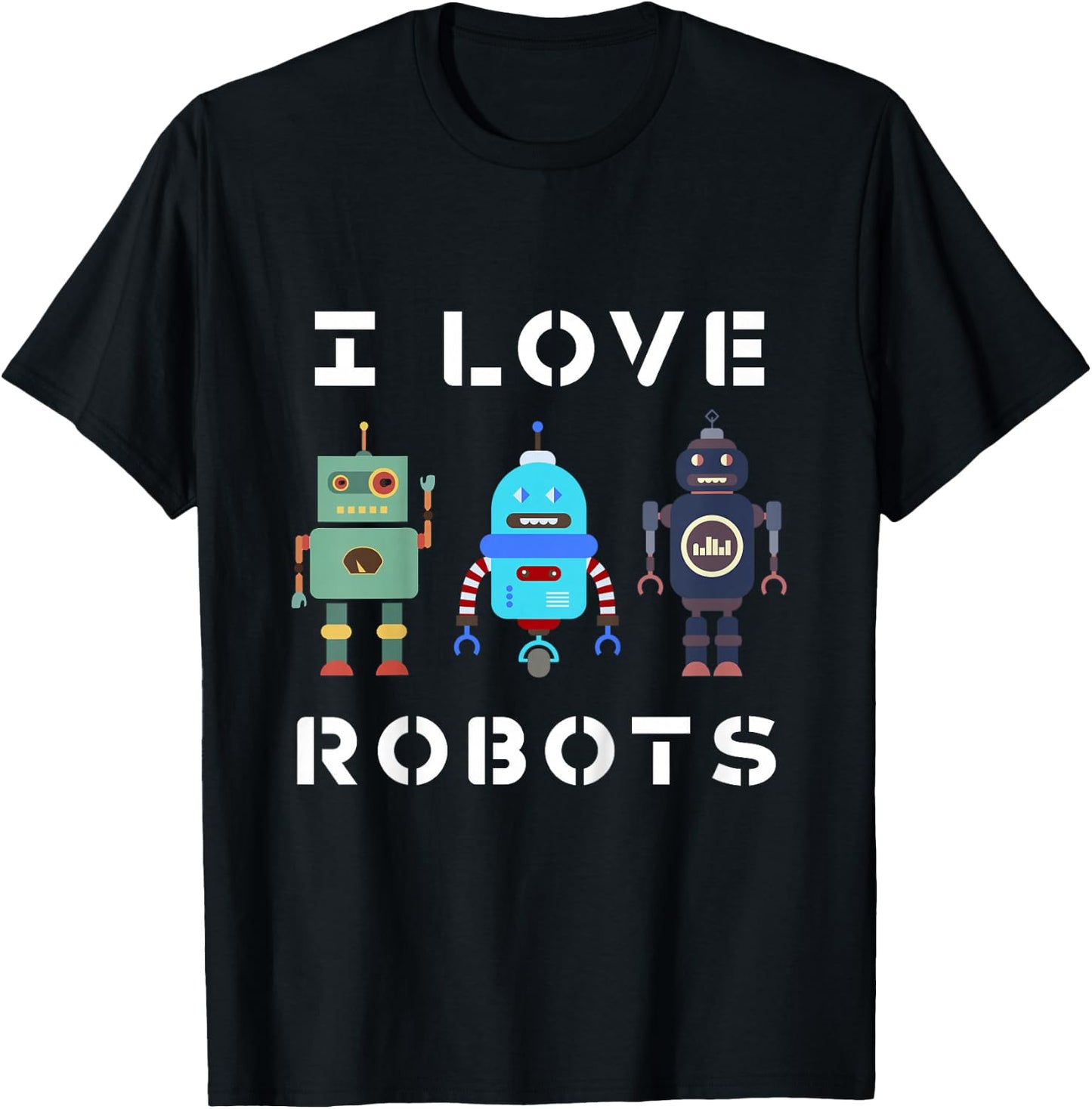 Kids I Love Robot Gift All Ages Robotic Kids Girls Boys Robot T-Shirt - T-Shirt | Black