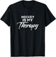 Hockey is My Therapy for Hockey Players T-Shirt - T-Shirt | Black