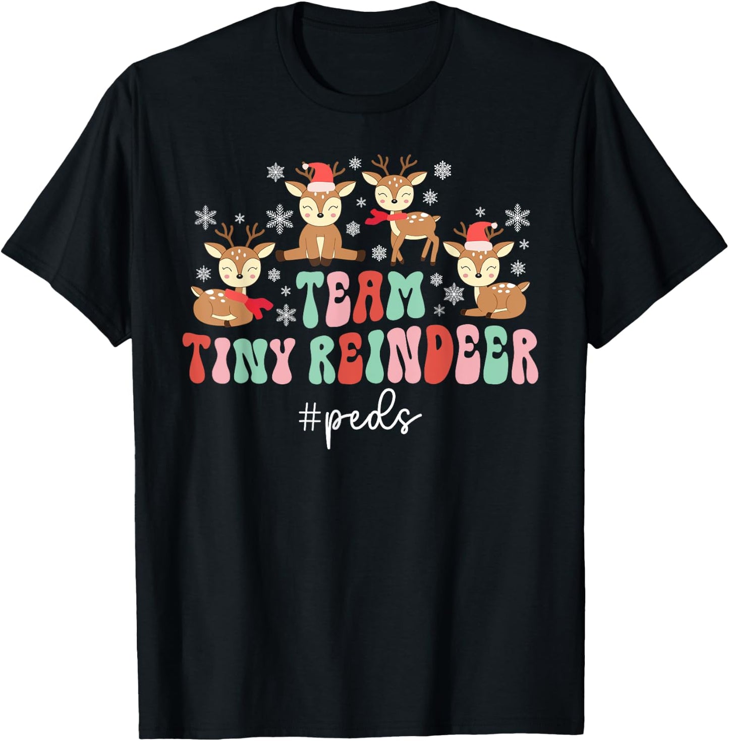 Team Tiny Reindeer Peds Nurse Christmas Pediatric Nurse Xmas T-Shirt - T-Shirt | Black