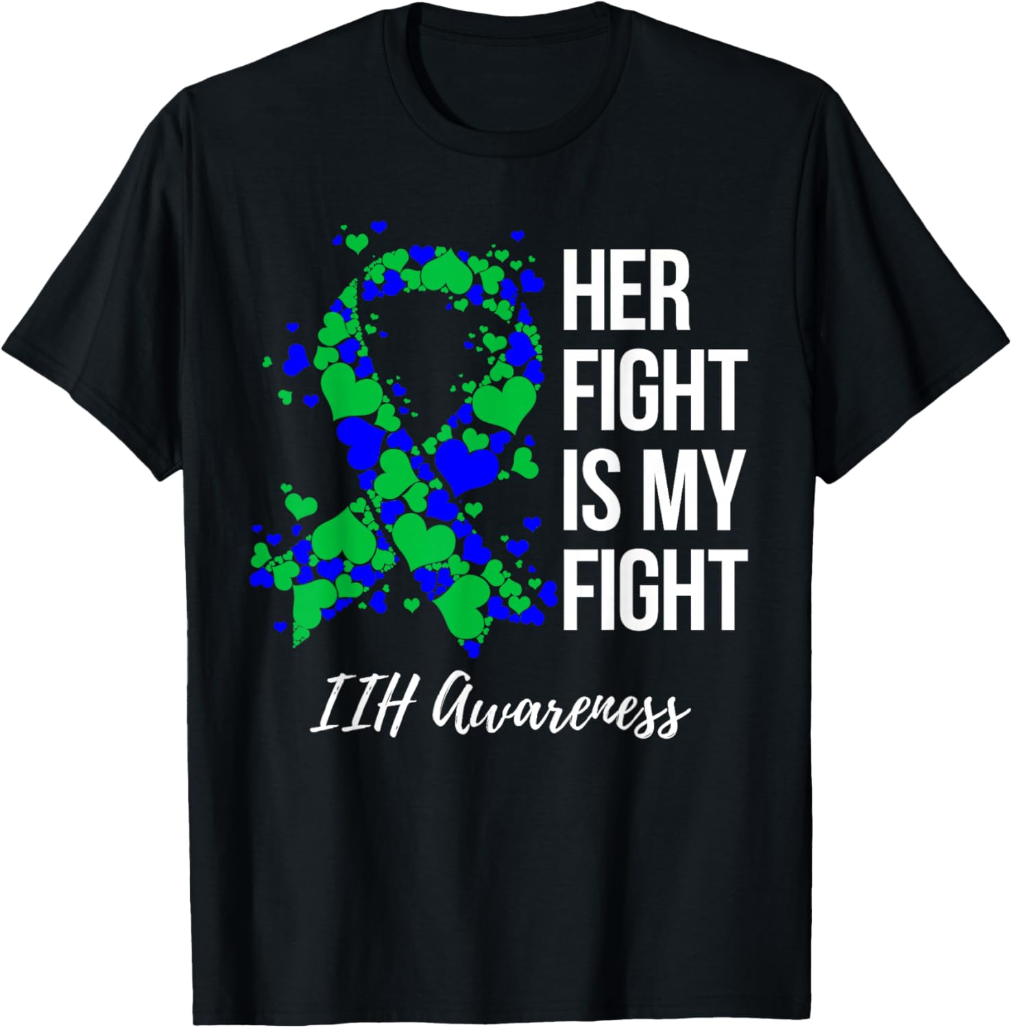 Her Fight Is My Fight IIH Awareness T-Shirt - T-Shirt | Black