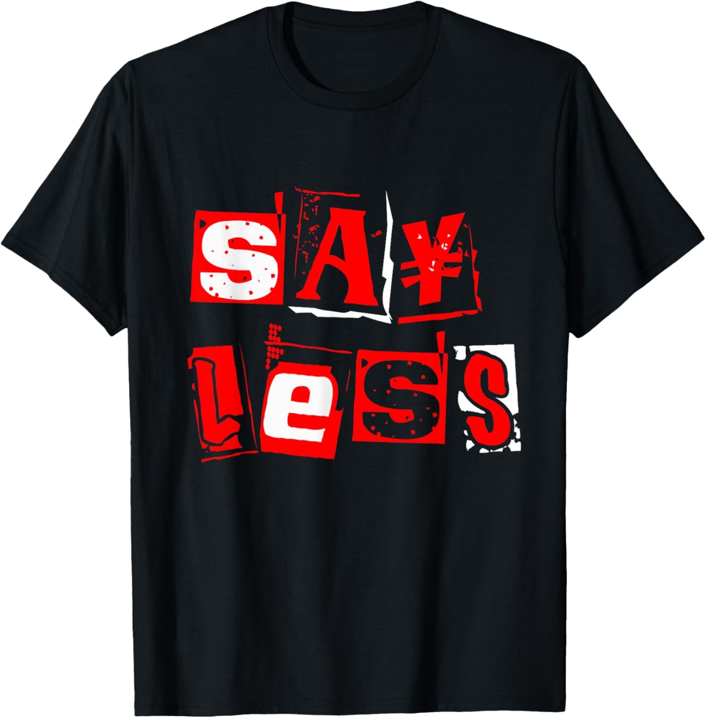 Red Say Less Red Color Graphic T-Shirt - T-Shirt | Black