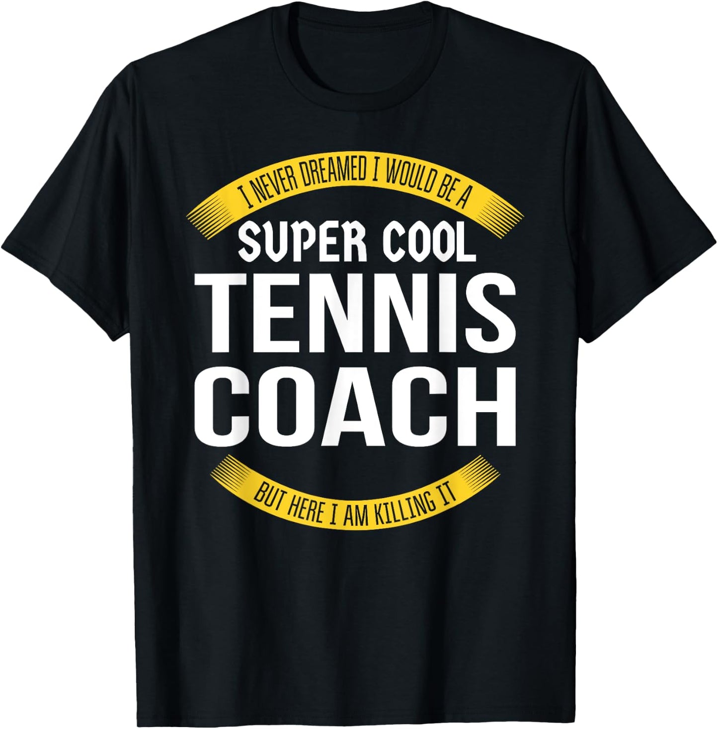 Funny Tennis Coach Gift Appreciation T-Shirt - T-Shirt | Black