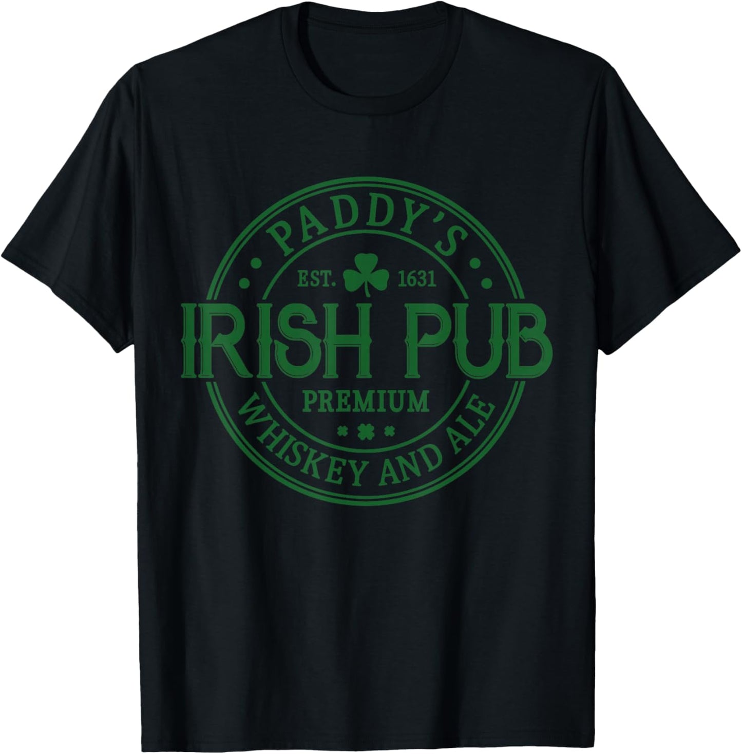 Paddy's Irish Pub Whiskey Beer Ireland St. Patrick's Day T-Shirt - T-Shirt | Black
