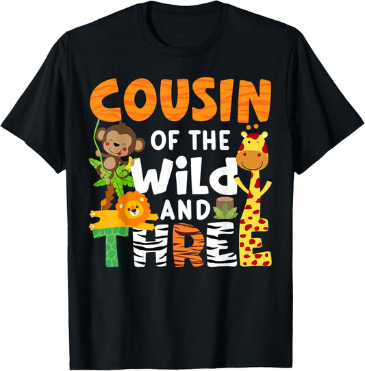 Cousin Of The Wild and Three 3 Zoo Theme Party Safari Jungle T-Shirt - T-Shirt | Black