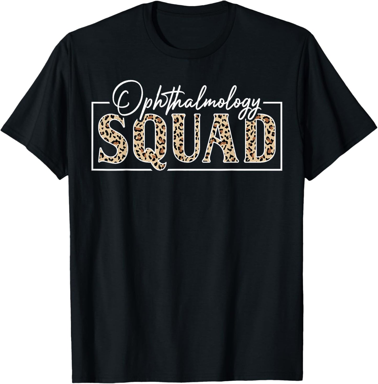 Ophthalmology Squad Ophthalmologist Leopard T-Shirt - T-Shirt | Black