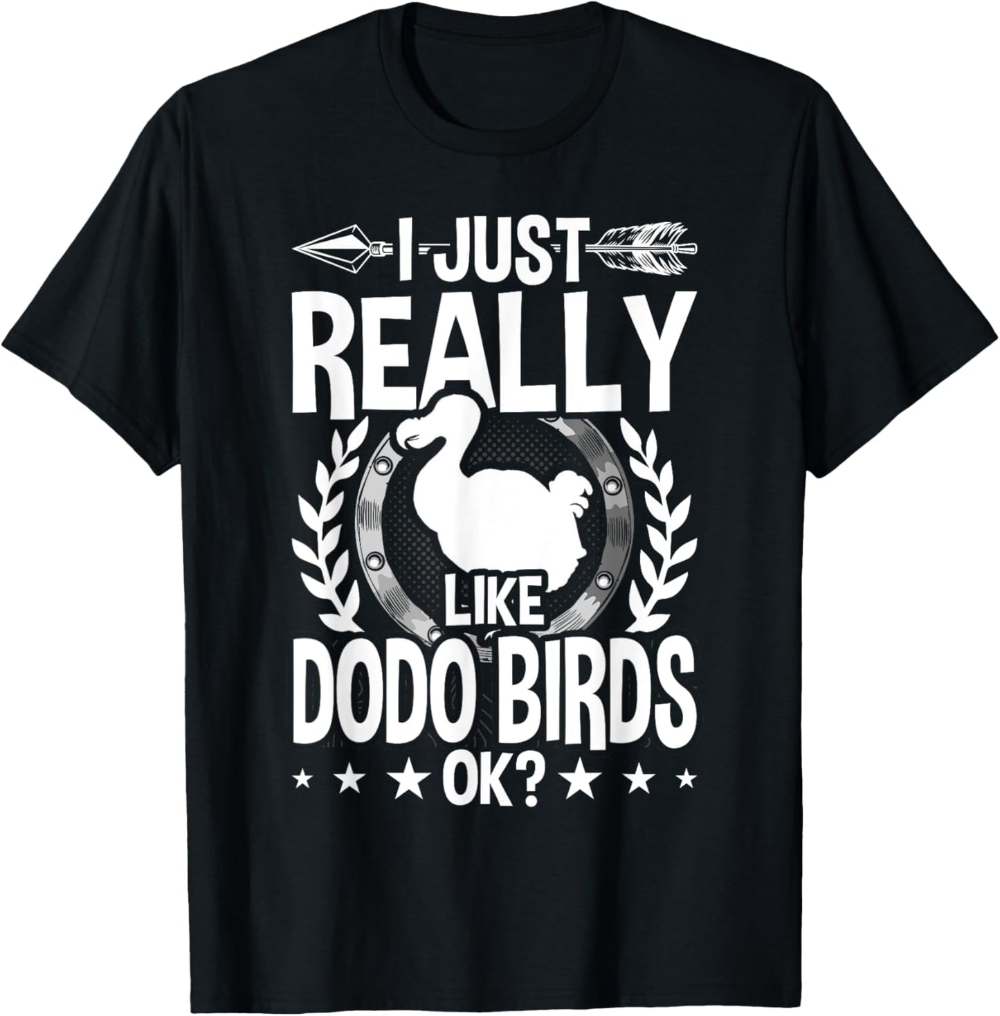 I Just Really Like Dodo Birds T-Shirt - T-Shirt | Black