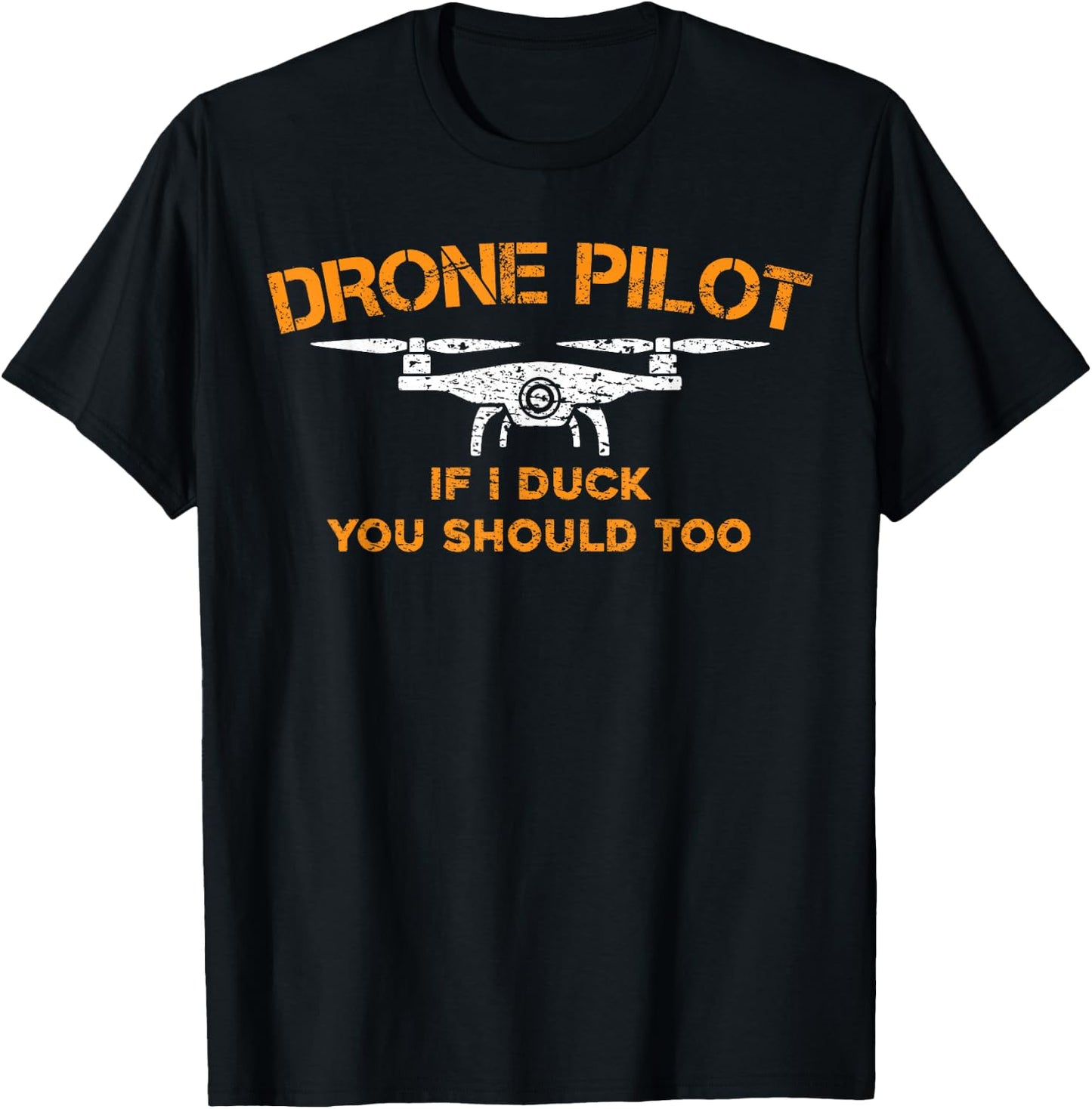 Drone Pilot If I Duck You Should Too - Funny RC Quadcopter T-Shirt - T-Shirt | Black