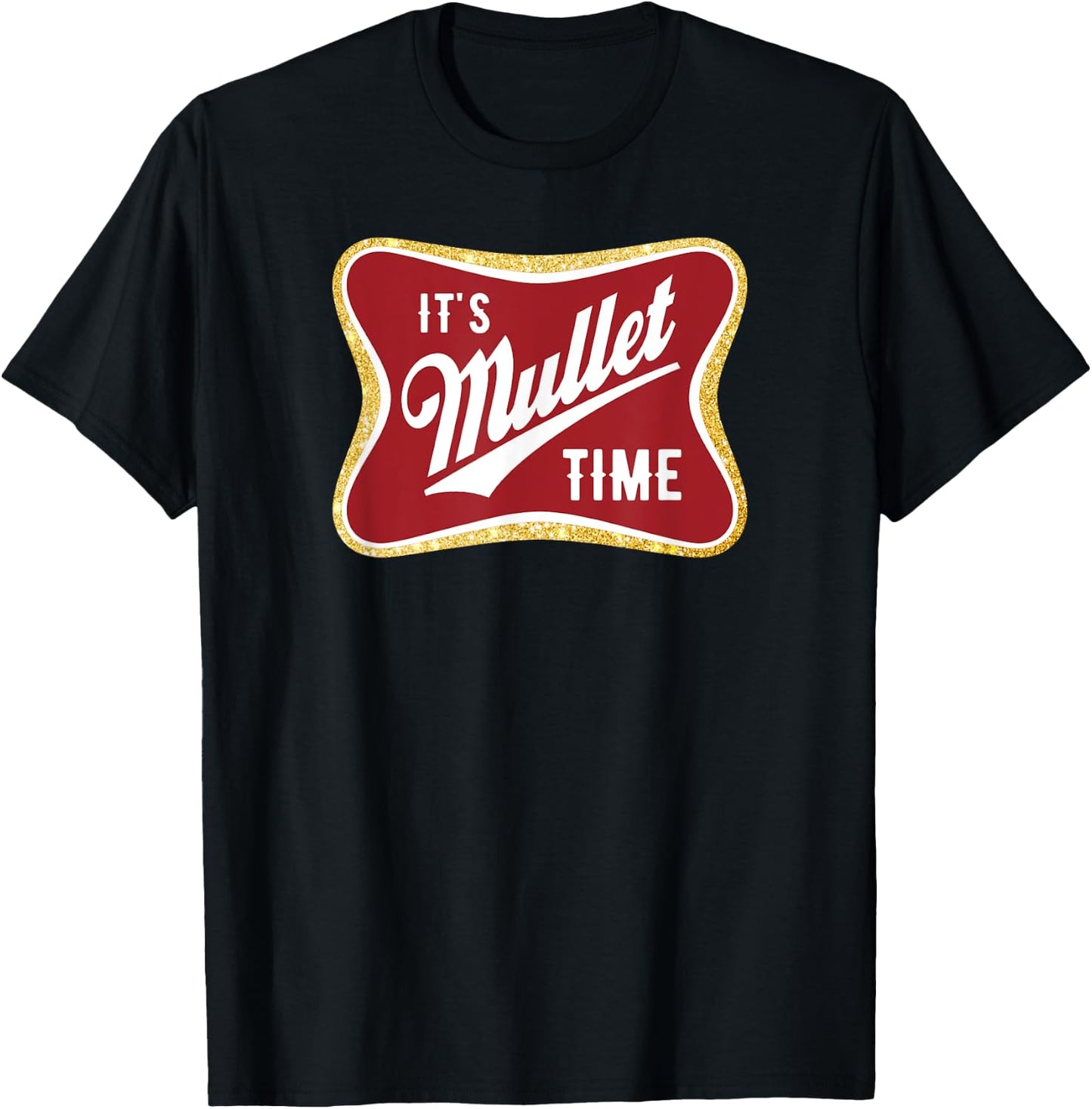 It's Mullet Time Business In The Front Party In The Back T-Shirt - T-Shirt | Black