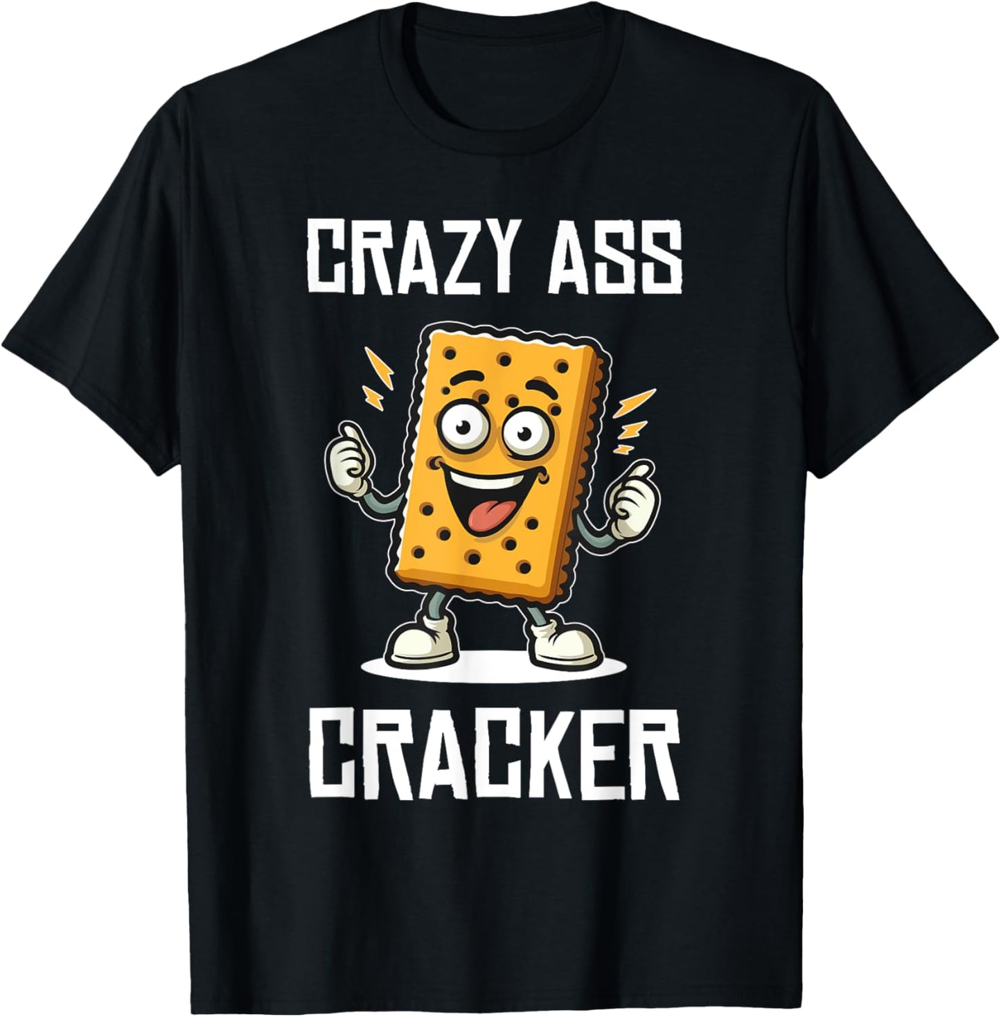 Crazy Ass Cracker Funny Hillbilly Humor Lovers T-Shirt - T-Shirt | Black