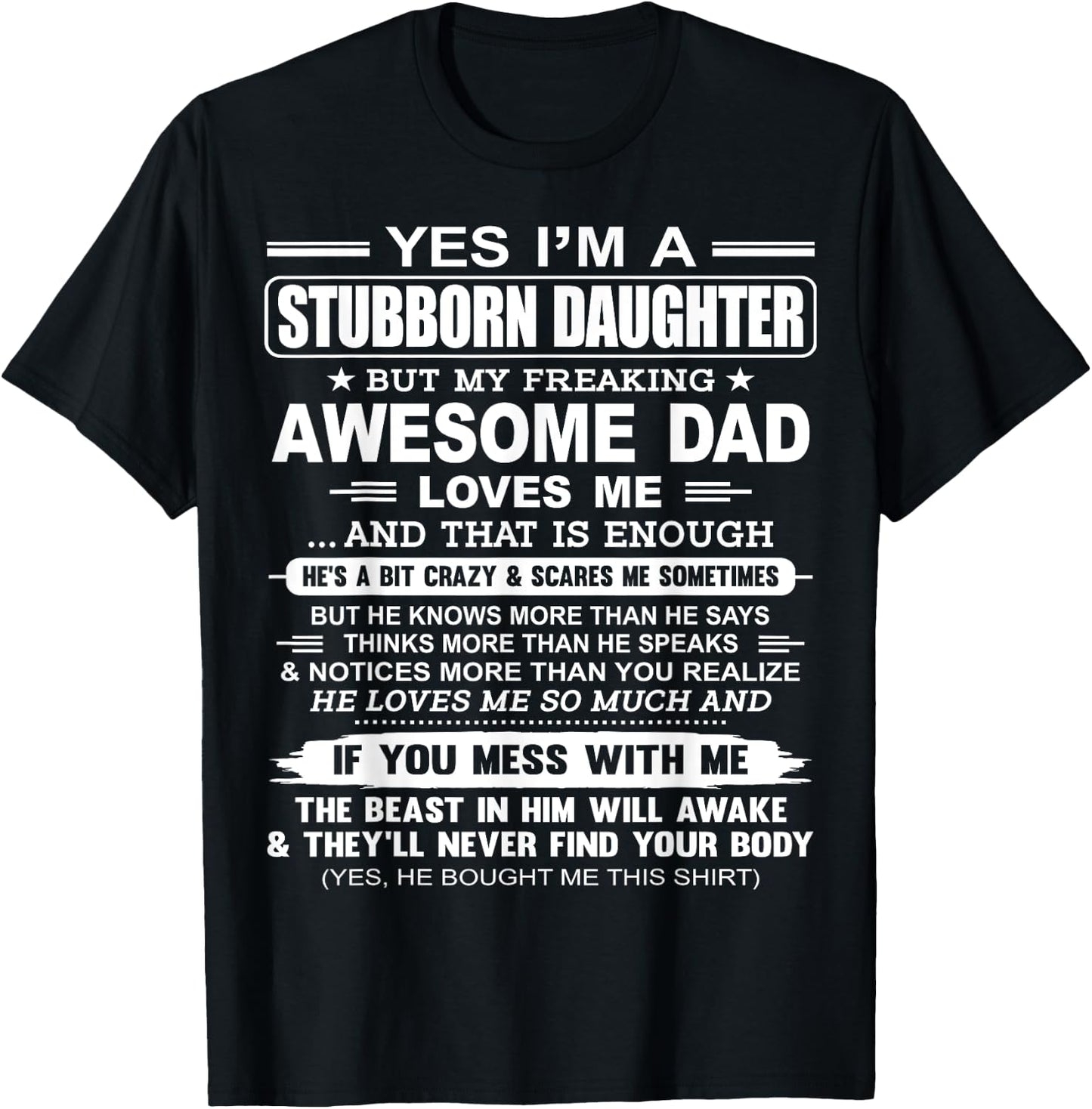 I'm A Stubborn Daughter But My Freaking Awesome Dad T-Shirt - T-Shirt | Black