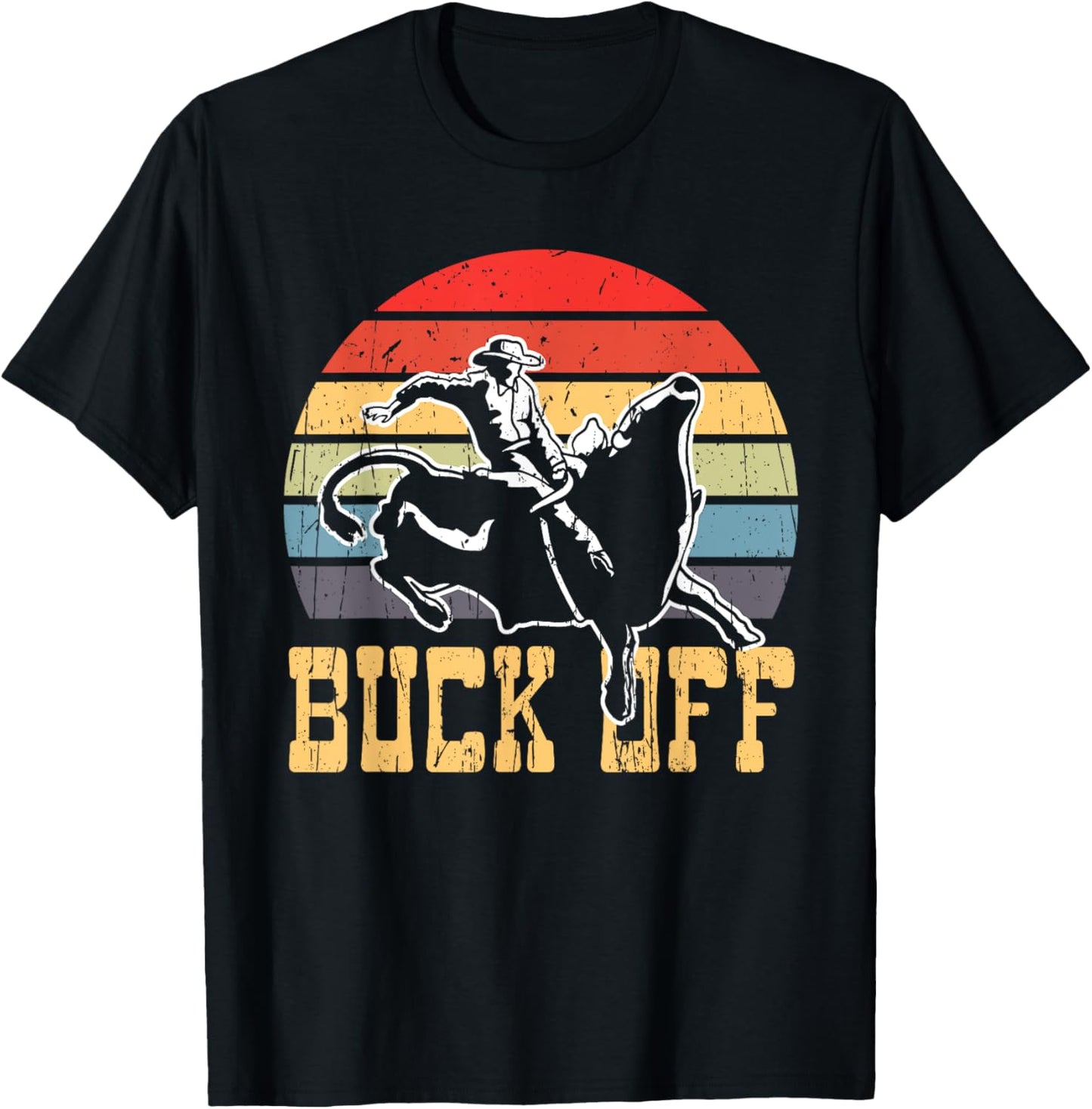 Buck Off Vintage Cowboy Bull Riding Rodeo T-Shirt - T-Shirt | Black