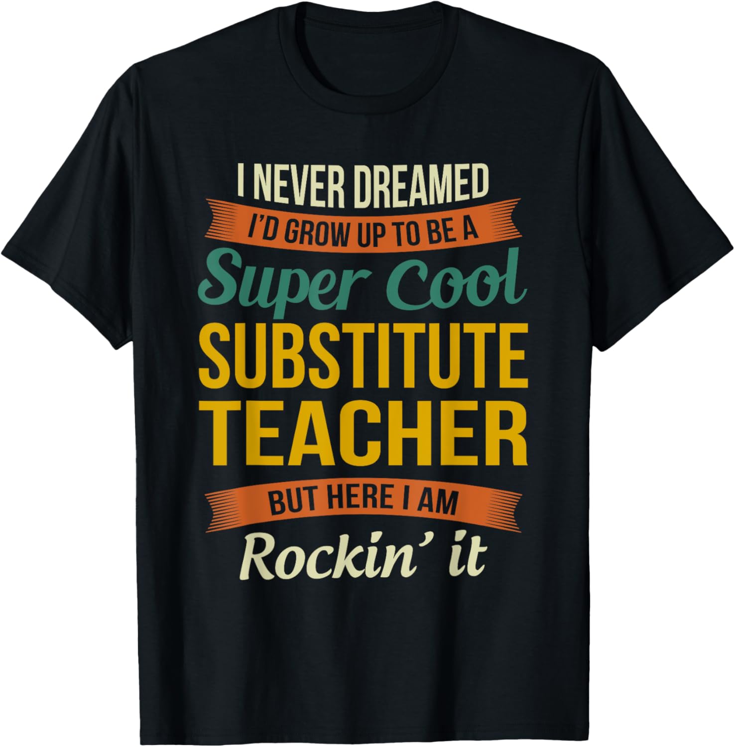 Substitute Teacher Gifts Funny Appreciation Women T-Shirt - T-Shirt | Black