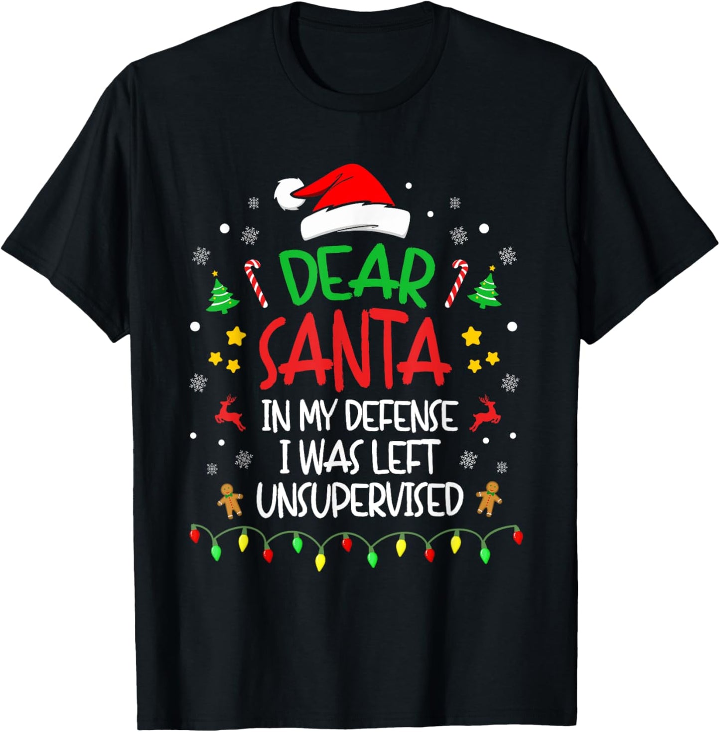 Dear Santa In My Defense I Was Left Unsupervised Christmas T-Shirt - T-Shirt | Black
