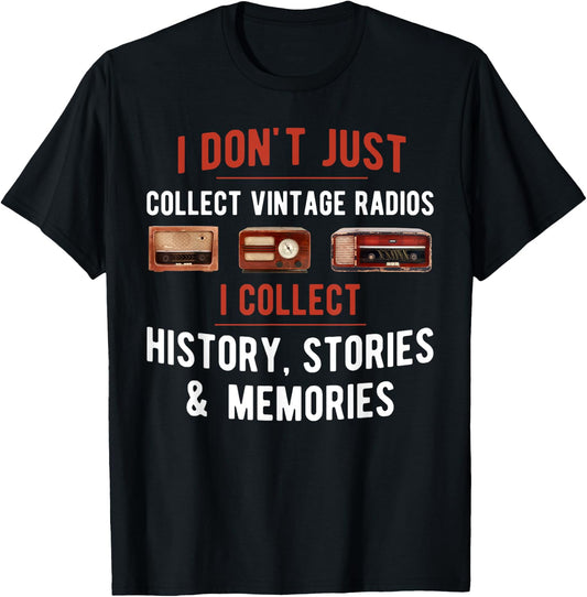 Antique Radio Collector Funny Radio Collecting T-Shirt - T-Shirt | Black
