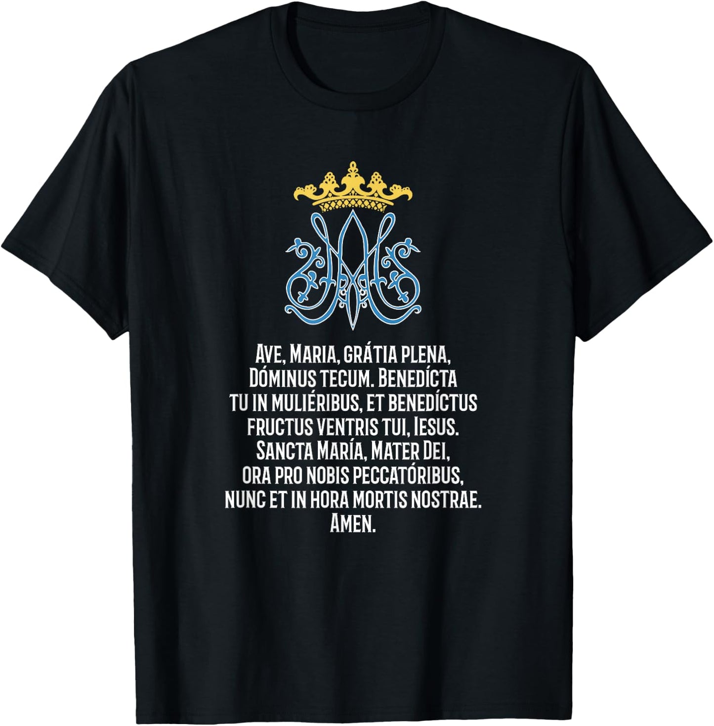 Ave Maria Prayer Latin Mass Hail Mary Full Of Grace T-Shirt - T-Shirt | Black