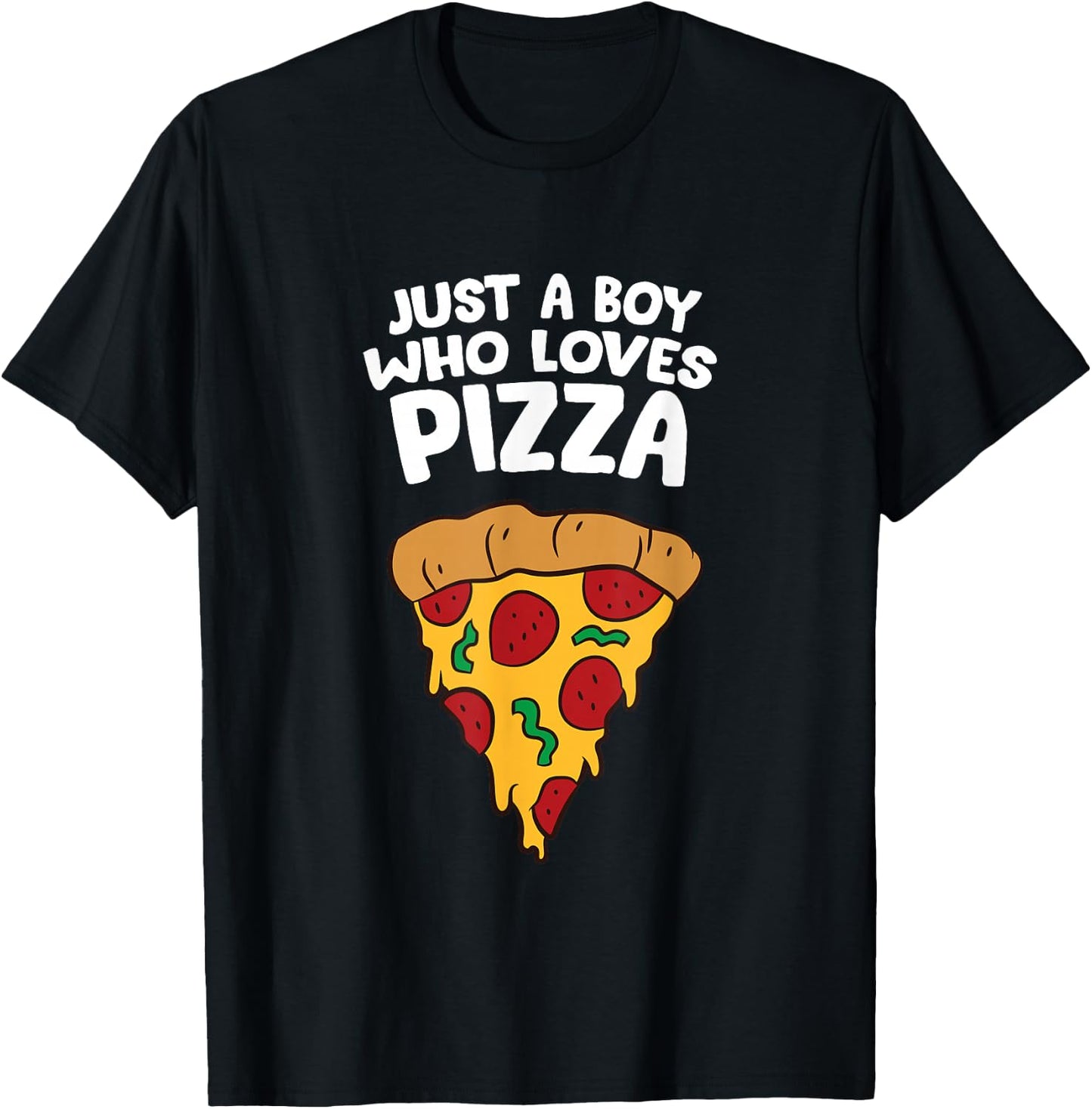 Just a Boy Who Loves Pizza T-Shirt - T-Shirt | Black