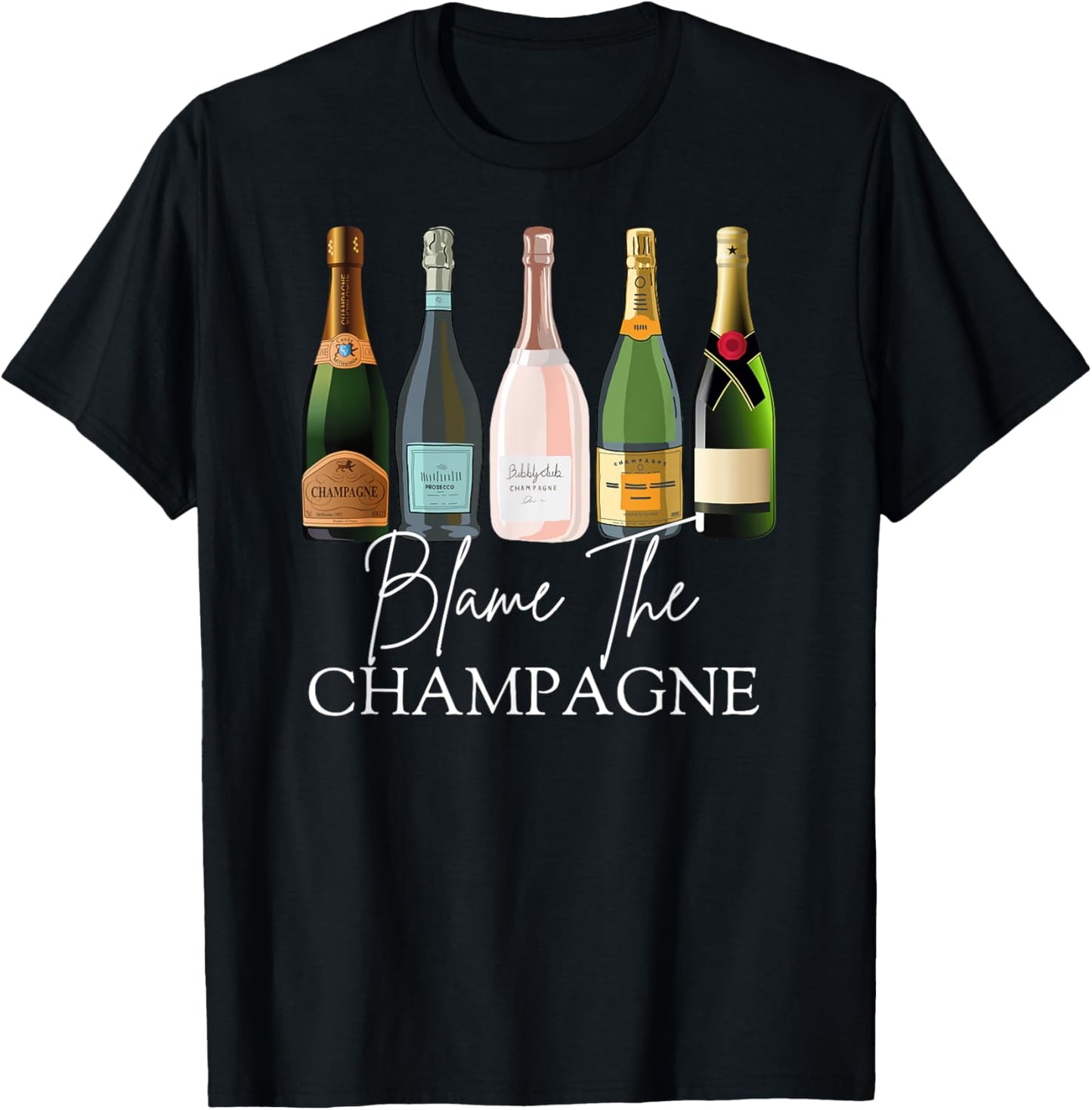 Blame The Champagne, Champagne Bottles Day Drinking Mimosa T-Shirt - T-Shirt | Black
