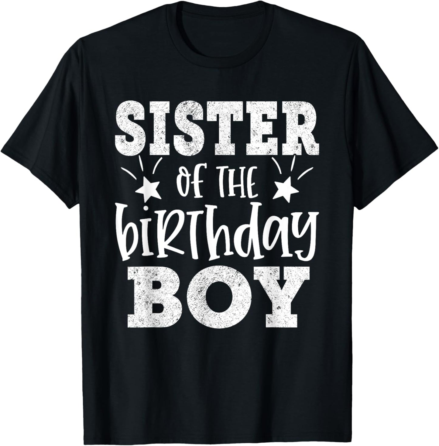 Sister Of The Birthday Boy Matching Family Bday Party Sister T-Shirt - T-Shirt | Black