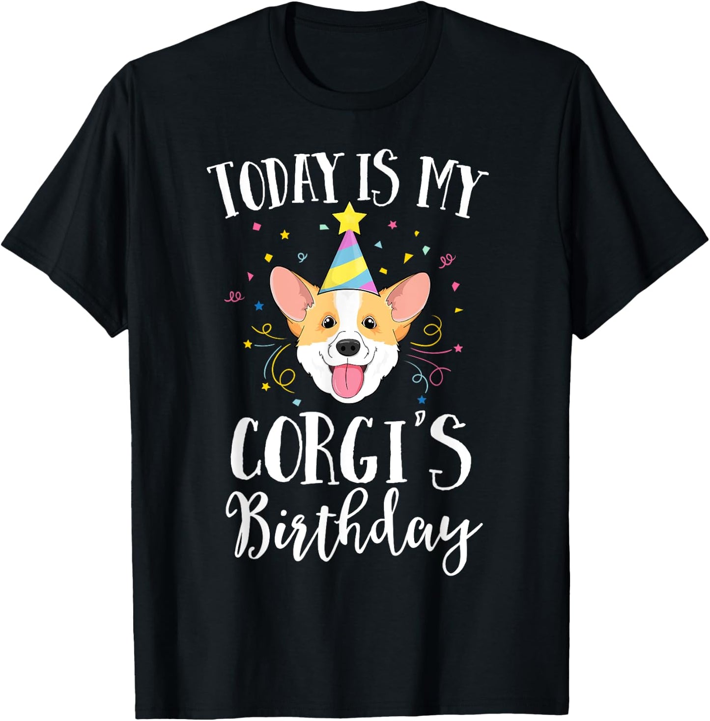 Today Is My Corgi's Birthday Dog Pet Puppy Party Kids Girls T-Shirt - T-Shirt | Black