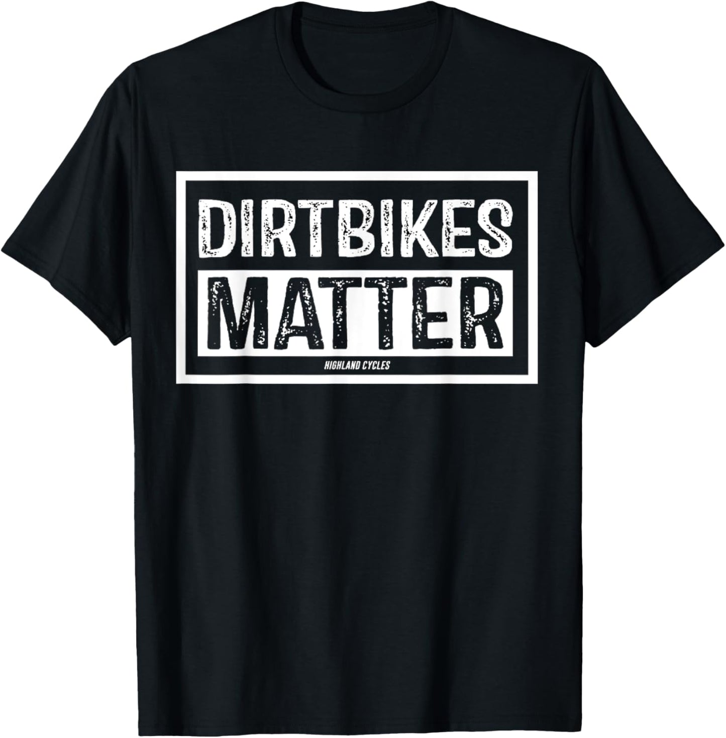Dirt Bikes Matter T-Shirt - T-Shirt | Black